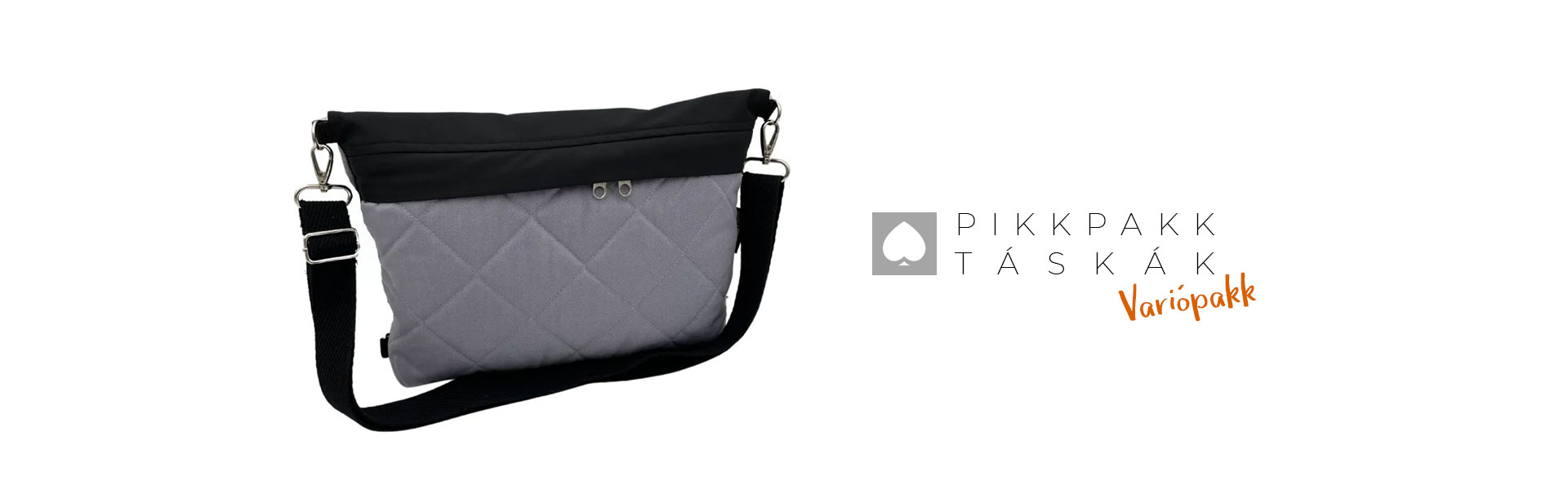 Variálható táska, hogy a kicsiből PIKK PAKK nagy lehessen, ha épp arra van szükséged